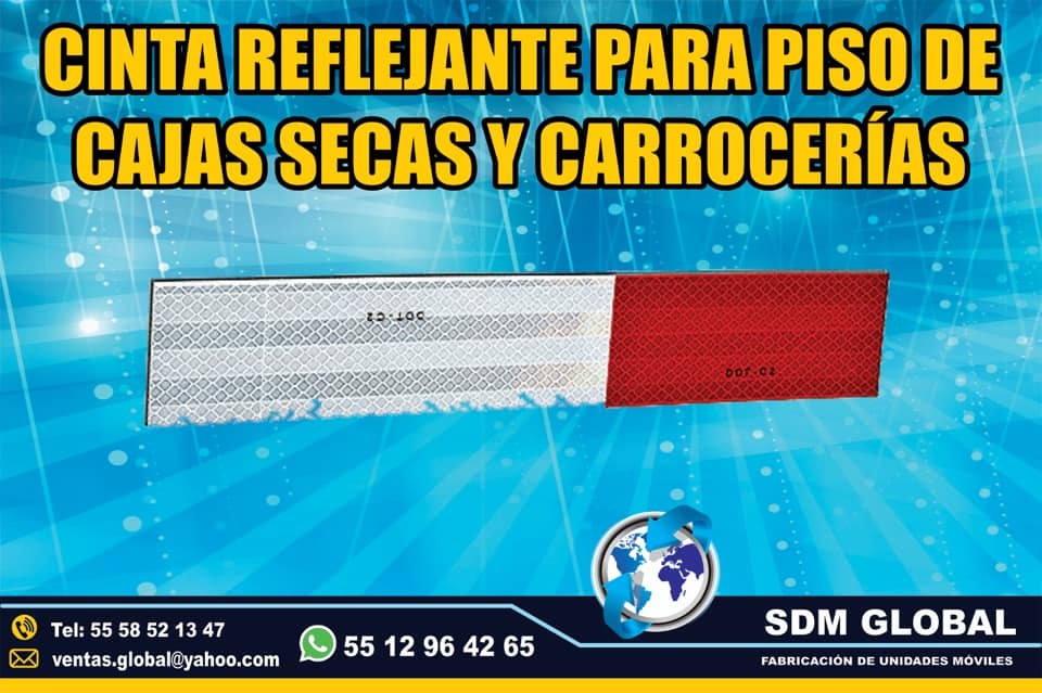 <span style="font-weight: bold;">Venta de Cintas reflejantes para cajas y carrocerias remolques en SDM Global Mexico</span>